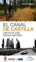 CANAL DE CASTILLA UNA RUTA CON MUCHA  Hª