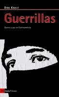 Guerrillas : guerra y paz en Centroamérica