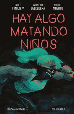 HAY ALGO MATANDO NIÑOS Nº06