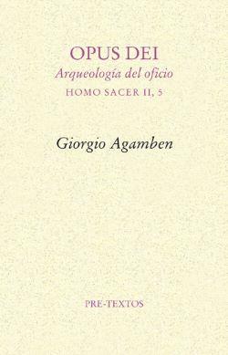 Opus dei : arqueología del oficio (Homo Sacer II, 5)