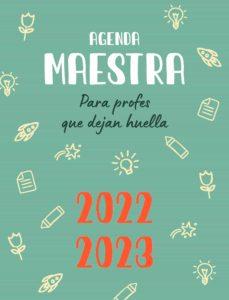 2022-2023 AGENDA MAESTRA PARA PROFES QUE DEJAN HUELLA