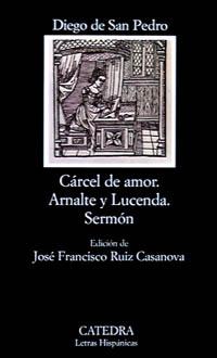 Cárcel de amor: tractado de amores de Arnalte y Lucenda