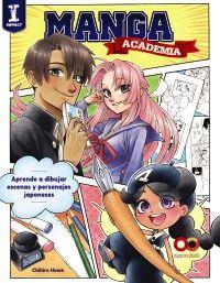 Academia manga. Aprende a dibujar ilustraciones al estilo japonés