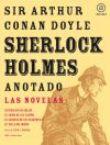 Sherlock Holmes anotado : Las novelas : Estudio en escarlata ; El signo de los cuatro ; El sabueso d