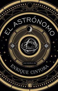 ASTRONOMO, EL (PREMIO CALIGRAMA 2019)