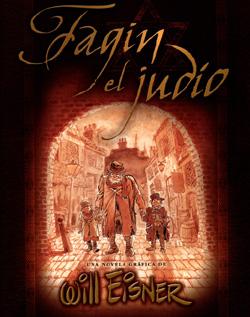 Fagin, el judío  : una novela gráfica de Will Eisner