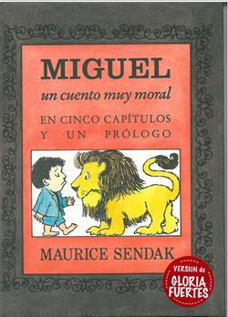 Miguel, un cuento muy moral en cinco capítulos y un prólogo