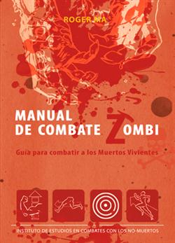 Manual de combate zombi : guía para combatir a los muertos vivientes