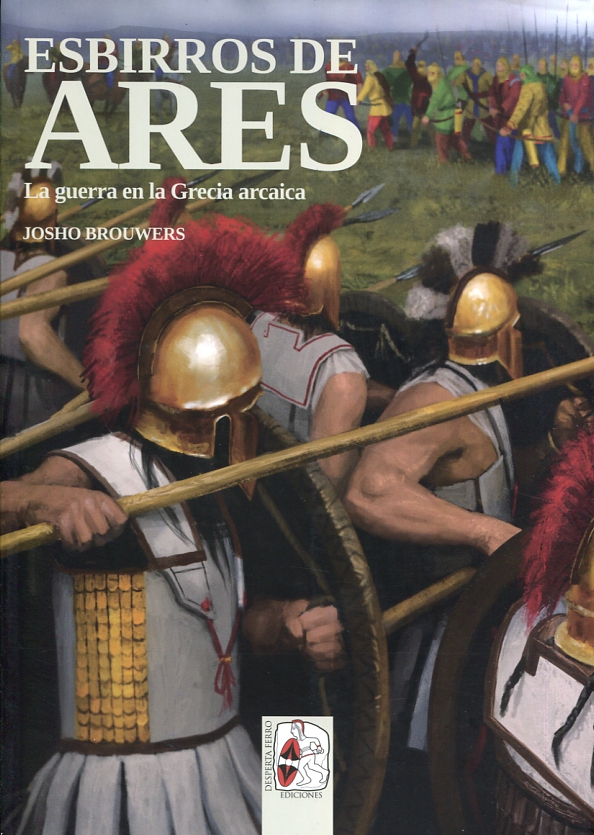 Esbirros de Ares. La guerra en al Grecia Arcaica