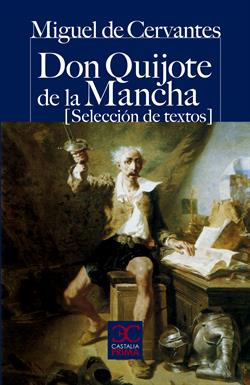 Don Quijote de la Mancha : (selección de textos)