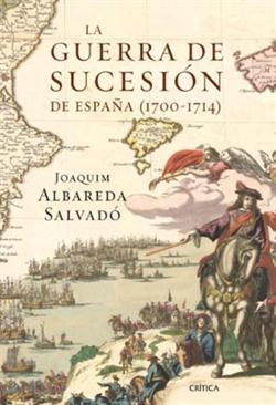 LA GUERRA DE SUCESION DE ESPAÑA (1700-1714)